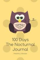 100 Days the Nocturnal Journal for Happy Child to Cultivate Healthy Sleep Habits