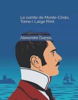 Le Comte De Monte-Cristo, Tome I