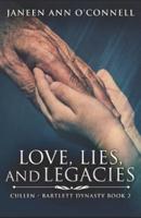 Love, Lies, and Legacies