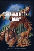 Shaman Moon Diary 2020