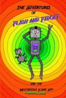 Adventures of Flash and Fidget: The Mysterious Slime App