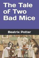 The Tale of Two Bad Mice