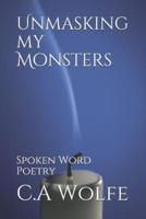 Unmasking my Monsters: Spoken Word Poetry