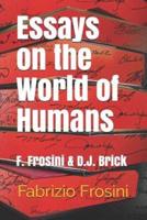 Essays on the World of Humans