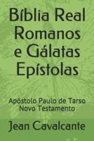 Bíblia Real Romanos E Gálatas Epístolas