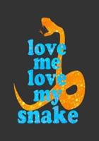 Love Me Love My Snake