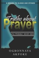 Truths About Prayer You Probably Never Knew