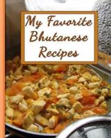 My Favorite Bhutanese Recipes