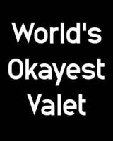 World's Okayest Valet