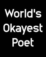 World's Okayest Poet