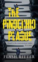The Pinocchio Plague