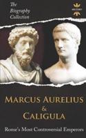 Marcus Aurelius & Caligula