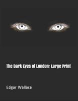 The Dark Eyes of London