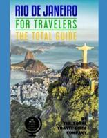 RIO DE JANEIRO FOR TRAVELERS. The Total Guide