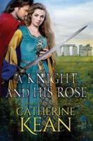 A Knight and His Rose: A Medieval Romance Novella