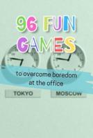 96 Fun Games to Overcome Boredom at the Office