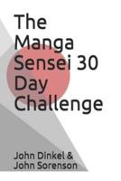 The Manga Sensei 30 Day Challenge: The Fundamentals of Japanese Broken Down Over 30 Days