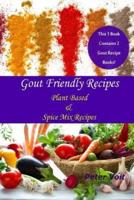 Gout Friendly Recipes : Plant Based & Spice Mix Recipes