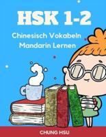HSK 1-2 Chinesisch Vokabeln Mandarin Lernen