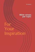 For Your Inspiration: Bible Verses Per Topic
