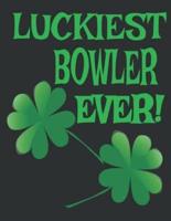 Luckiest Bowler Ever Blank College Lined Notebook for Writing