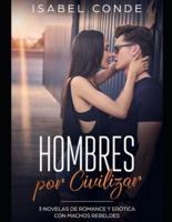 Hombres Por Civilizar