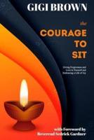 The Courage to Sit