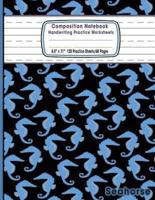 Composition Notebook Handwriting Practice Worksheets 8.5X11 120 Sheets/60 Seahorse