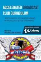 Accelerated Broadcast Club Curriculum - Abc2