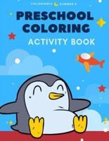 Preschool Coloring Activity Book: Learning to Color, Reading, Writing, Tracing and Practice Spelling Easy English Sight Word, Abc, Numbers, Animals fo