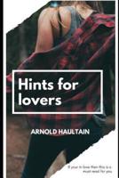 Hints for Lovers