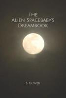 The Alien Spacebaby's Dreambook