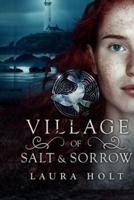 Village of Salt and Sorrow