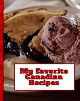 My Favorite Canadian Recipes