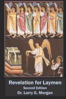 Revelation for Laymen Second Edition