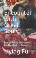 An Encounter With Great Souls