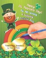 Happy St. Patrick's Day. My ABC Writing & Coloring Activity Book