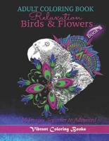 Adult Coloring Book Birds & Flowers