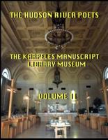 The Hudson River Poets the Karpeles Library Manuscript Museum