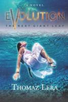 EVOLUTION. The Next Giant Leap.