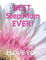 Best Step Mom EVER!