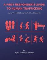 A First Responder's Guide to Human Trafficking