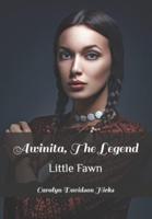 Awinita, The Legend