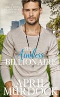The Aimless Billionaire