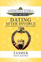 Divorced and Scared No More!