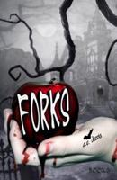 Forks, Book Three