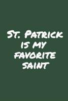 St. Patrick Is My Favorite Saint