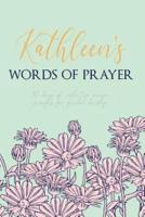Kathleen's Words of Prayer