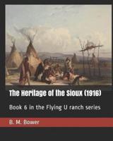 The Heritage of the Sioux (1916)