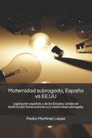 Maternidad Subrogada, España Vs EE.UU